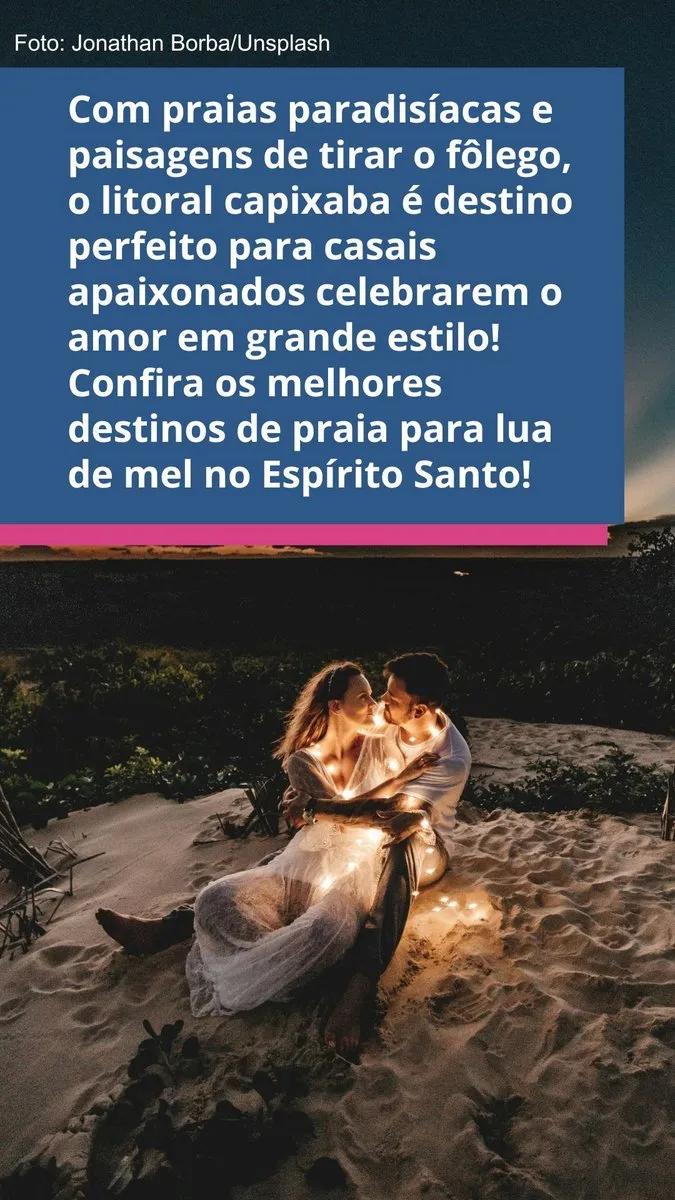 Lua De Mel Na Praia Os Melhores Destinos No Esp Rito Santo Terra Capixaba